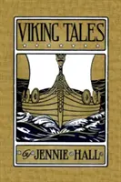 Vikingské príbehy (Yesterday's Classics) - Viking Tales (Yesterday's Classics)