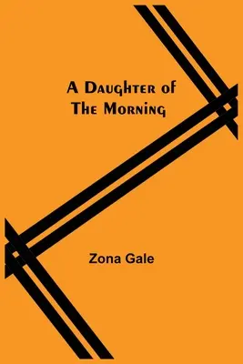 Dcéra rána - A Daughter Of The Morning