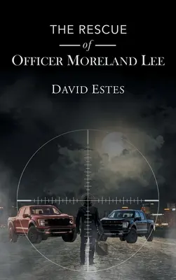 Záchrana dôstojníka Morelanda Leeho - The Rescue of Officer Moreland Lee