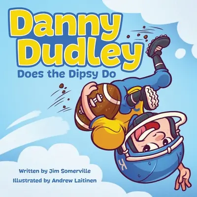Danny Dudley robí Dipsy Do - Danny Dudley Does the Dipsy Do