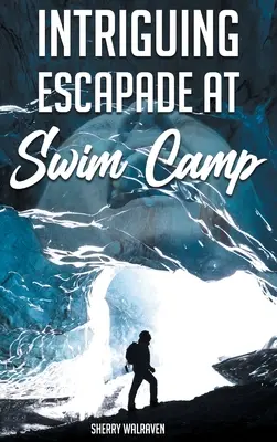 Zaujímavá eskapáda na plaveckom tábore - Intriguing Escapade at Swim Camp