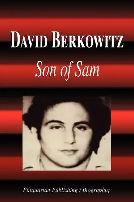 David Berkowitz - Samov syn (životopis) - David Berkowitz - Son of Sam (Biography)