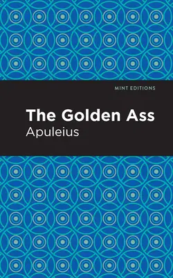 Zlatý osol - The Golden Ass