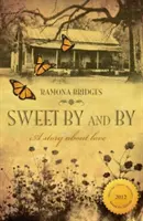 Süßes im Vorbeigehen - Sweet By and By
