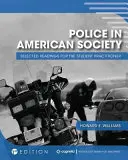 Polícia v americkej spoločnosti: Vybrané čítanie pre študentov z praxe - Police in American Society: Selected Readings for the Student Practitioner