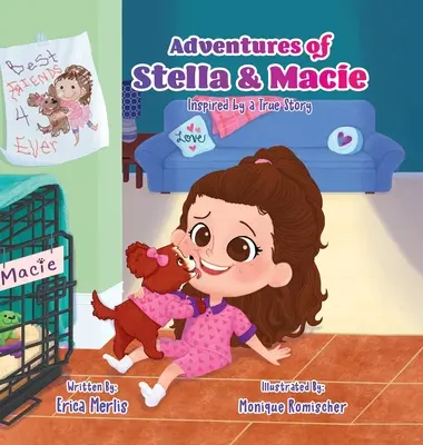 Dobrodružstvá Stelly a Macie: inšpirované skutočným príbehom - Adventures of Stella and Macie: Inspired by a True Story