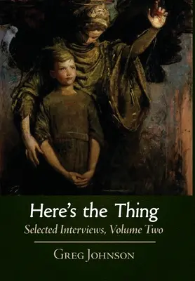 Tu je tá vec: Vybrané rozhovory, 2. diel - Here's the Thing: Selected Interviews, Volume 2