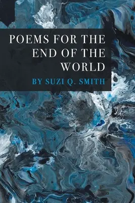 Básne pre koniec sveta - Poems for the End of the World