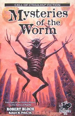 Záhady červa: Earleho príbehy z mýtu Cthulhu - Mysteries of the Worm: Earle Tales of the Cthulhu Mythos