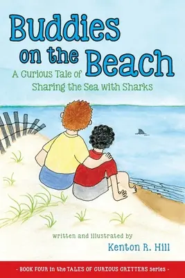 Kamaráti na pláži: Zvedavý príbeh o tom, ako sa o more delili so žralokmi - Buddies on the Beach: A Curious Tale of Sharing the Sea with Sharks