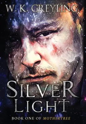 Strieborné svetlo: Kniha 1 Mothertree - Silver Light: Book 1 of Mothertree