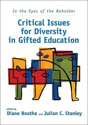 In the Eyes of the Beholder: Kritické otázky rozmanitosti vo vzdelávaní nadaných - In the Eyes of the Beholder: Critical Issues for Diversity in Gifted Education