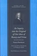 Skúmanie pôvodu našich predstáv o kráse a cnosti - An Inquiry Into the Original of Our Ideas of Beauty and Virtue