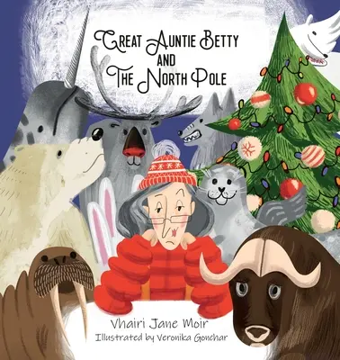 Veľká teta Betty a severný pól - Great Auntie Betty and the North Pole