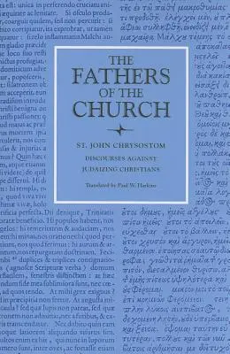 Rozpravy proti judaizujúcim kresťanom - Discourses Against Judaizing Christians