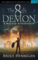 8. démon: Zlá numinóznosť - The 8th Demon: A Wicked Numinosity