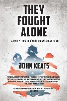 Bojovali sami: Skutočný príbeh moderného amerického hrdinu - They Fought Alone: A True Story of a Modern American Hero