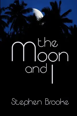 Mesiac a ja - The Moon and I