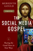 Evanjelium sociálnych médií: Zdieľanie dobrej správy novými spôsobmi - The Social Media Gospel: Sharing the Good News in New Ways