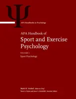 APA Handbook of Sport and Exercise Psychology: 1. zväzok: Psychológia športu; 2. zväzok: Psychológia cvičenia - APA Handbook of Sport and Exercise Psychology: Vol. 1: Sport Psychology; Vol. 2: Exercise Psychology
