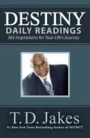 Denné čítanie o osude: Inšpirácie pre vašu životnú cestu - Destiny Daily Readings: Inspirations for Your Life's Journey