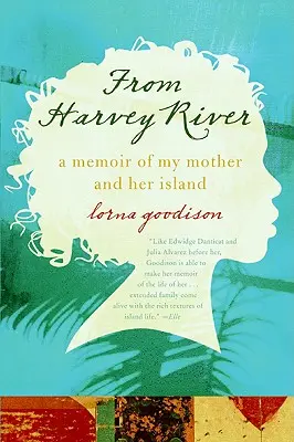 Od rieky Harvey: Spomienky na moju matku a jej ostrov - From Harvey River: A Memoir of My Mother and Her Island