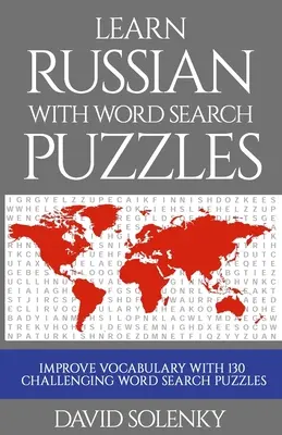 Učte sa rusky s hádankami na hľadanie slov: Učte sa ruský jazyk slovnú zásobu s náročnými slovnými hádankami pre všetky vekové kategórie - Learn Russian with Word Search Puzzles: Learn Russian Language Vocabulary with Challenging Word Find Puzzles for All Ages