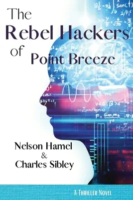 Rebelujúci hackeri z Point Breeze - The Rebel Hackers of Point Breeze