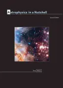 Astrofyzika v kocke: Druhé vydanie - Astrophysics in a Nutshell: Second Edition