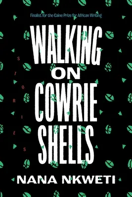 Chôdza po mušliach kravičiek: Príbehy - Walking on Cowrie Shells: Stories