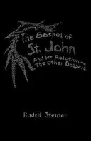 Evanjelium svätého Jána a jeho vzťah k ostatným evanjeliám: (cw 112) - The Gospel of St. John and Its Relation to the Other Gospels: (cw 112)