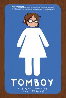 Tomboy: Grafické memoáre - Tomboy: A Graphic Memoir