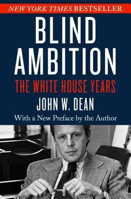Slepé ambície: Roky v Bielom dome - Blind Ambition: The White House Years
