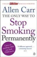 Jediný spôsob, ako natrvalo prestať fajčiť - Prestaňte fajčiť nadobro pomocou tejto prelomovej metódy - Only Way to Stop Smoking Permanently - Quit cigarettes for good with this groundbreaking method