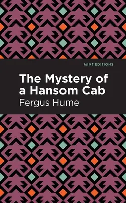 Záhada hansomovej drožky (The Mystery of a Hansom Cab): Príbeh jedného zabudnutého - The Mystery of a Hansom Cab: A Story of One Forgotten