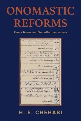 Onomastické reformy: Rodinné mená a budovanie štátu v Iráne - Onomastic Reforms: Family Names and State-Building in Iran