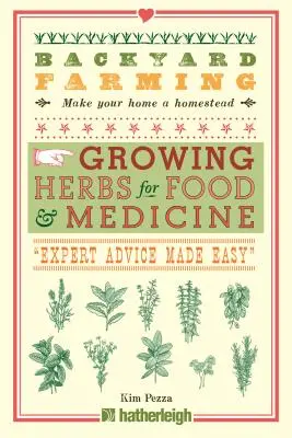 Poľnohospodárstvo na dvore: Pestovanie byliniek na potraviny a lieky - Backyard Farming: Growing Herbs for Food and Medicine