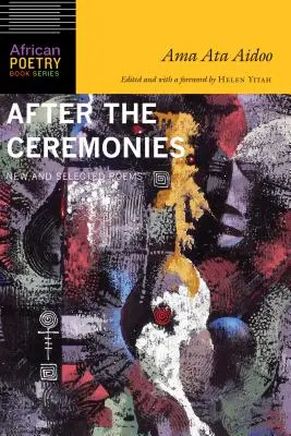 Po obradoch: Nové a vybrané básne - After the Ceremonies: New and Selected Poems