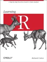 Učíme sa R: Funkčný sprievodca krok za krokom pre analýzu údajov - Learning R: A Step-By-Step Function Guide to Data Analysis