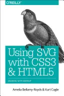 Používanie Svg s Css3 a Html5: Vektorová grafika pre webový dizajn - Using Svg with Css3 and Html5: Vector Graphics for Web Design