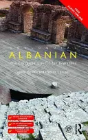Hovorová albánčina: Úplný kurz albánčiny pre začiatočníkov - Colloquial Albanian: The Complete Course for Beginners