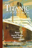 Titanic: Vreckový sprievodca pre pasažierov - Titanic: A Passenger's Guide Pocket Book