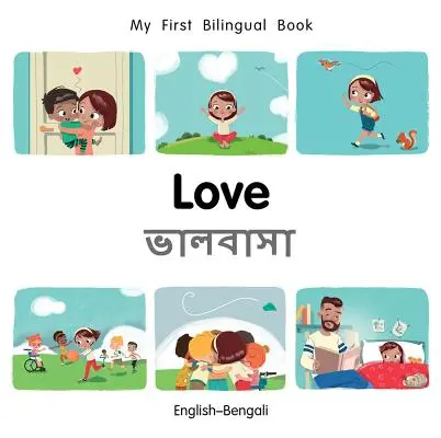 Moja prvá dvojjazyčná kniha-láska (anglicko-bengálsky) - My First Bilingual Book-Love (English-Bengali)