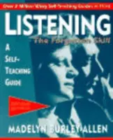 Počúvanie: Zabudnutá zručnosť: Príručka pre samoukov - Listening: The Forgotten Skill: A Self-Teaching Guide