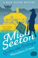 Slečna Seetonová prešíva dedinu - Miss Seeton Quilts the Village