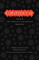 Euripides IV: Helena/Fénické ženy/Orestes - Euripides IV: Helen/The Phoenician Women/Orestes