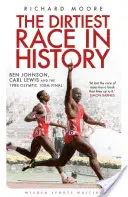 Najšpinavšie preteky v dejinách: Ben Johnson, Carl Lewis a olympijské finále na 100 m v roku 1988 - The Dirtiest Race in History: Ben Johnson, Carl Lewis and the 1988 Olympic 100m Final