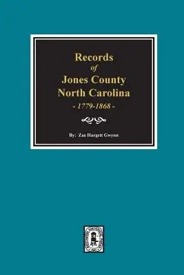 Záznamy okresu Jones, Severná Karolína 1779-1868 - Records of Jones County, North Carolina 1779-1868