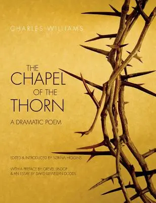 Kaplnka z tŕnia: Dramatická báseň - Chapel of the Thorn: A Dramatic Poem