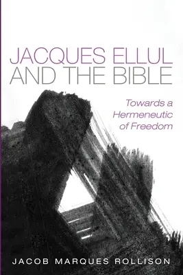 Jacques Ellul a Biblia - Jacques Ellul and the Bible